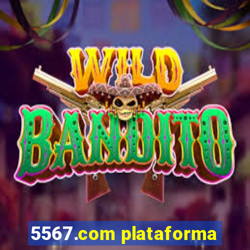 5567.com plataforma